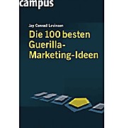 Die 100 besten Guerilla-Marketing-Ideen