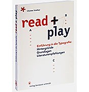 read + play. Einfhrung in die Typografie