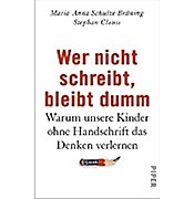 Wer nicht schreibt, bleibt dumm